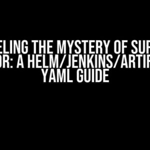 Unraveling the Mystery of Super Odd Behavior: A Helm/Jenkins/Artifactory YAML Guide